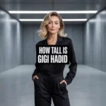 how tall is gigi Hadid