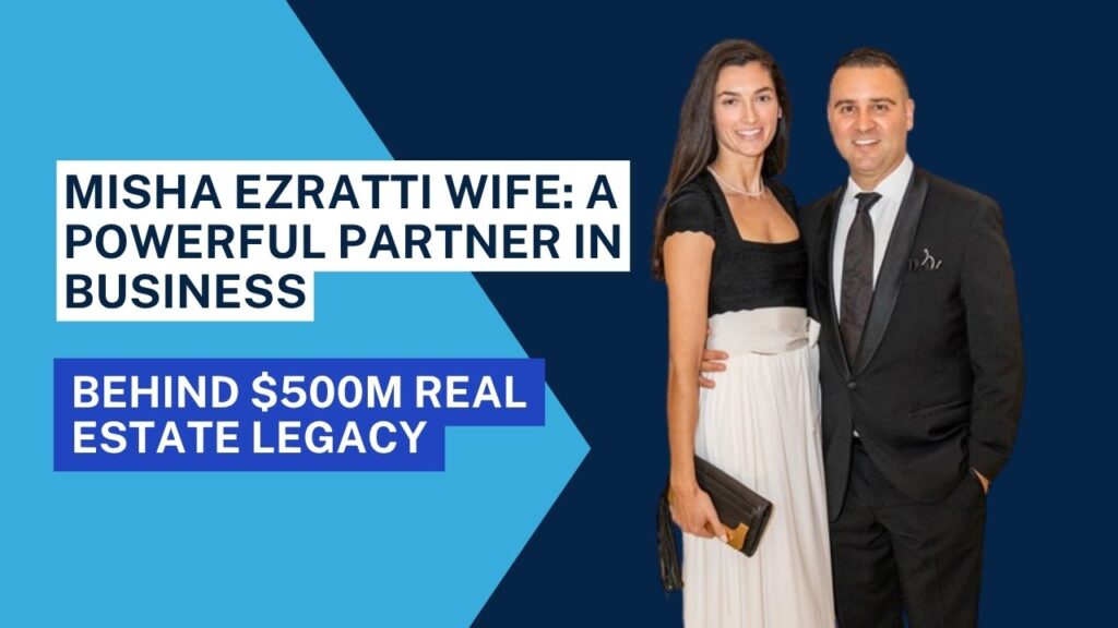 Misha Ezratti wife