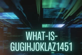 what-is-gugihjoklaz1451